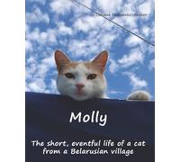 Molly: The short, eventful life of a cat from a Belarusian village