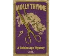 Molly Thynne He Dies and Makes No Sign (Tascabile)