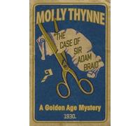 Molly Thynne The Case of Sir Adam Braid (Tascabile)