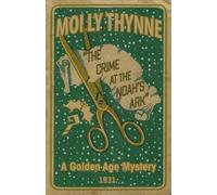 Molly Thynne The Crime at the Noah's Ark (Tascabile)