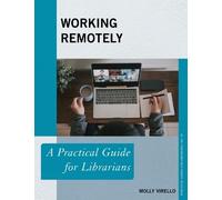 Molly Virello Working Remotely (Tascabile) Practical Guides for Librarians