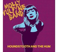 MOLLY VULPYNE BAND - HOUNDSTOOTH AND THE HUM