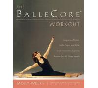 Molly Weeks The BalleCore® Workout (Tascabile)