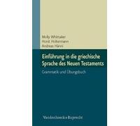 Molly Whittaker Einf Hrung in Die Griechische Sprache Des Neuen Test (Tascabile)