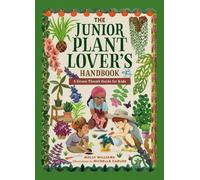 Molly Williams The Junior Plant Lover's Handbook (Copertina rigida)