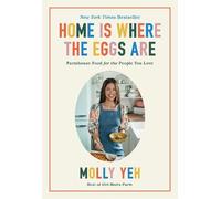Molly Yeh Home Is Where the Eggs Are (Copertina rigida)