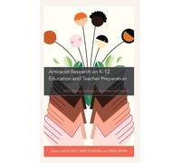 Molly Zhou Antiracist Research on K-12 Education and Teacher Prepara (Tascabile)