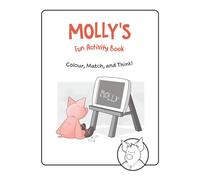 MOLLY'S Fun Activity Book: Colour, Match, and Think!