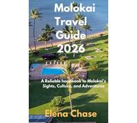 Molokai Travel Guide 2026: A Reliable handbook to Molokai’s Sights, Culture, and Adventures