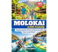 Molokai with Family: “Exploring the Heart of Hawaii with Your Loved Ones”