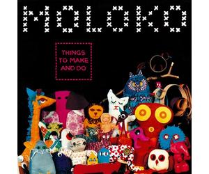 Moloko - Things To Make And Do