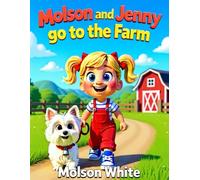Molson and Jenny go to the farm