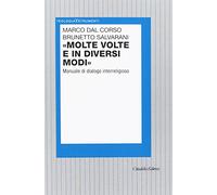 «Molte volte e in diversi modi». Manuale di dialogo interreligioso