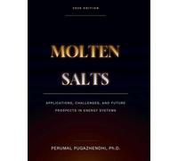 Molten Salts Applications, Challenges, and Future Prospects in Energy Systems