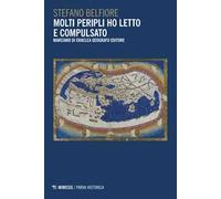 Molti peripli ho letto e compulsato. Marciano di Eraclea geografo editore