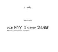 Molto piccolo. Piuttosto grande. Riflessione sulla composizione architettonica