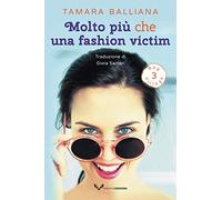 Molto più che una fashion victim: 3