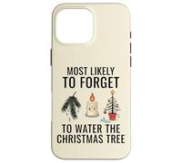 Molto probabilmente dimentica di annaffiare l'albero di Natale Custodia per iPhone 16 Pro Max