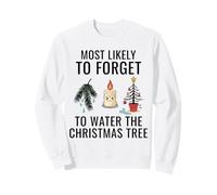Molto Probabilmente dimentica di annaffiare L'Albero di Natale Felpa