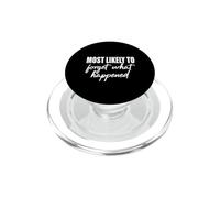 Molto probabilmente dimenticherà cosa succede. uomini, donne, amico del bar. PopSockets PopGrip per MagSafe
