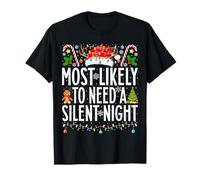 Molto Probabilmente ha Bisogno di Una Notte silenziosa Natale Natale in Famiglia Maglietta