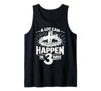 Molto può succedere in 3 Giorni Pasqua Cristiana Donne Uomini Canotta