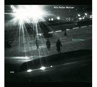 Molvaer Nils Petter - Solid Ether