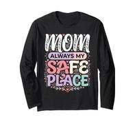 Mom Always My Safe Place Apprezzamento della Madre Maglia a Manica