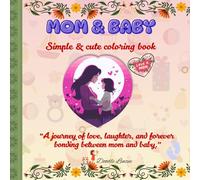 Mom and Baby: Simple and cute coloring book