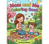 Mom and Me Coloring Book