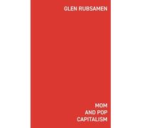 Mom and Pop Capitalism