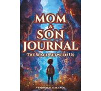 Mom and Son Journal: The Space Between Us | 52 Weeks of Connection | Ages 6-10