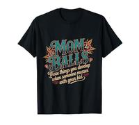 Mom Balls When Someone Messes with Your Kid |- Maglietta