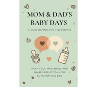 Mom & Dad’s Baby Days: A dual Journal for New parents