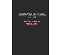 Mom, I am a rich man: Black Hardback blank journal | Cher quote | Inspirational writing journal for woman | Black Pink design