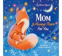 Mom Is Always There for You