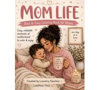 Mom life: Bold & Easy Coloring Book for Moms