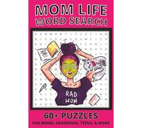 Mom Life Word Search Puzzle: Word Searches with Easy to Read Print about Mom Life, Family, Home, and More | 6x9 inches, 128 pages | 60+ puzzles ... Perfect Gift for Busy Moms, Relaxation, or Me Time