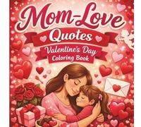 Mom-Love Quotes Valentine Day Coloring Book