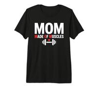 Mom Made of Muscles Strong Emotional Phrase Mama Maglietta Premium