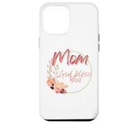 Mom, may God bless you with health, happiness, and love Custodia per iPhone 12 Pro Max