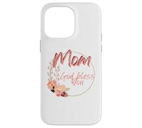 Mom, may God bless you with health, happiness, and love Custodia per iPhone 14 Pro Max