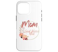 Mom, may God bless you with health, happiness, and love Custodia per iPhone 16 Pro Max