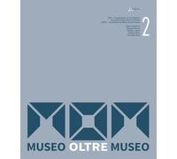 MOM. Museo Oltre Museo (Vol. 2)
