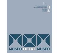 MOM. Museo Oltre Museo. Vol. 3
