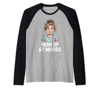 Mom of 67 Moods Funny Cartoon Expression Mom 67 Meme Maglia con Maniche Raglan