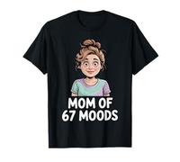 Mom of 67 Moods Funny Cartoon Expression Mom 67 Meme Maglietta