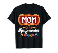 Mom of The Ringmaster Maglietta
