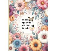 Mom Quotes Coloring Book