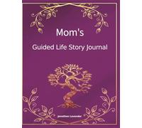 Mom’s Guided Life Story Journal